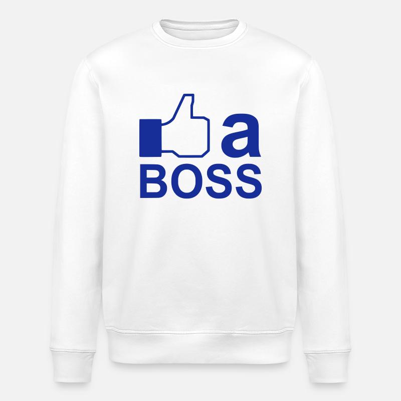 Like a Boss - Stanley/Stella ROLLER Unisex Organic Sweatshirt - white