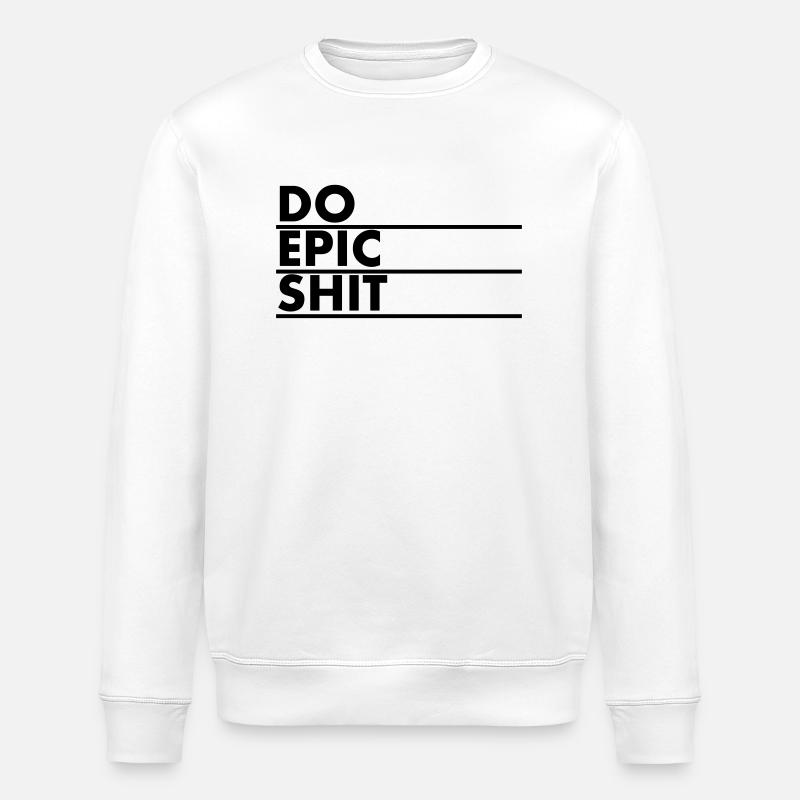 EO EPIC SHIT - Stanley/Stella Unisex Bio-Sweatshirt ROLLER - Weiß