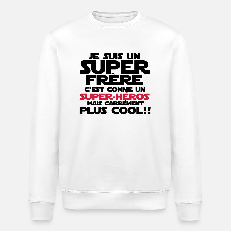 c'est comme un super-héroS(frère) - Sweat bio ROLLER Stanley/Stella Unisexe - blanc