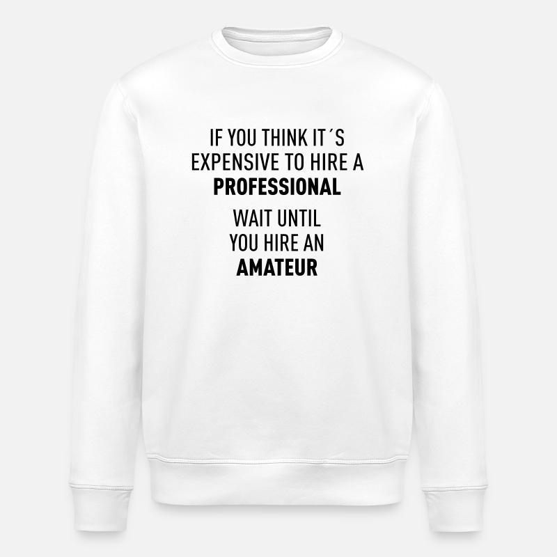 Professional VS Amateur - Stanley/Stella ROLLER Unisex Organic Sweatshirt - white