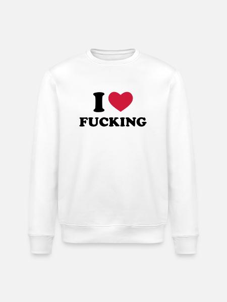 I Love Fucking - Stanley/Stella Unisex Bio-Sweatshirt ROLLER - Weiß