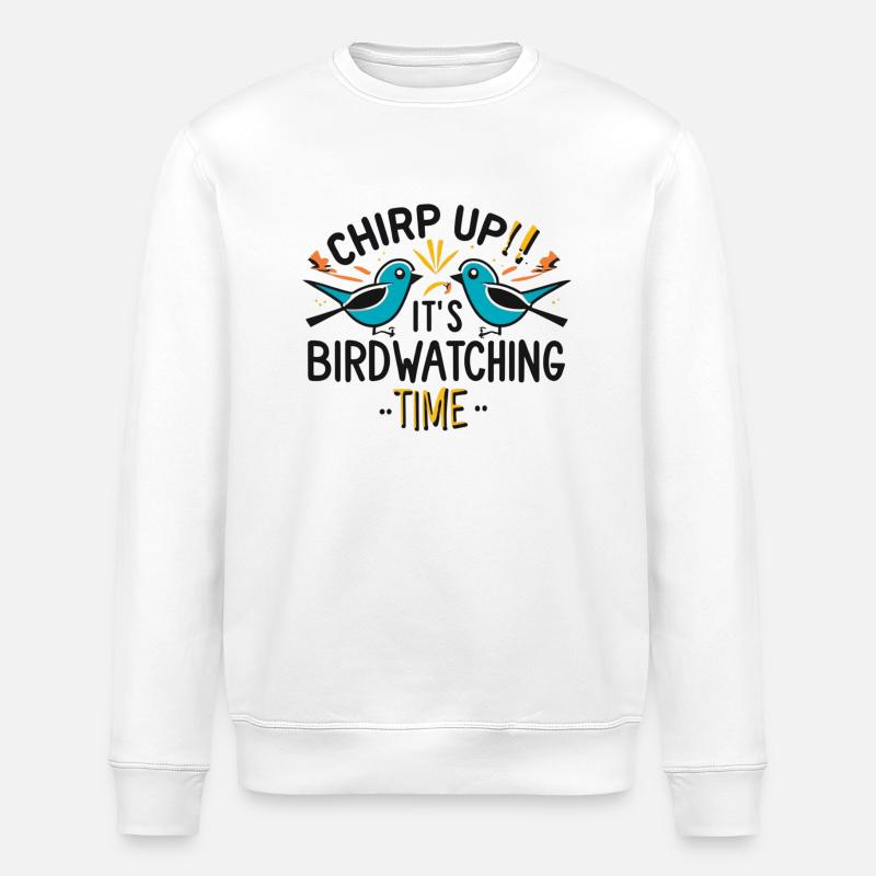 "Chirping, it's bird watching time" - Stanley/Stella ROLLER Unisex Organic Sweatshirt - white