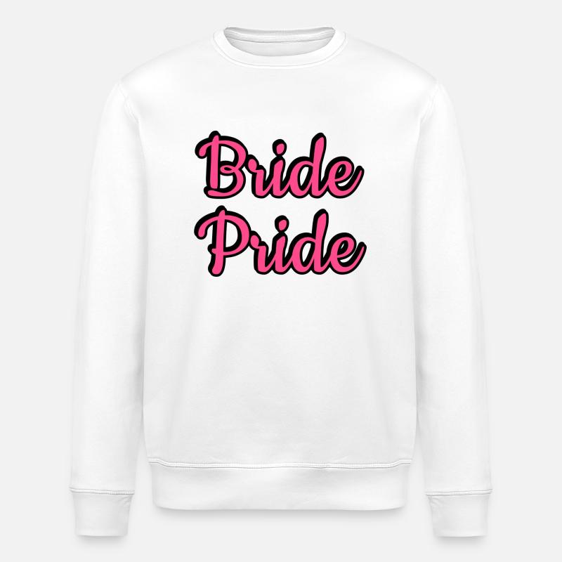 Bride Pride Lesbian Couple - Stanley/Stella ROLLER Unisex Organic Sweatshirt - white