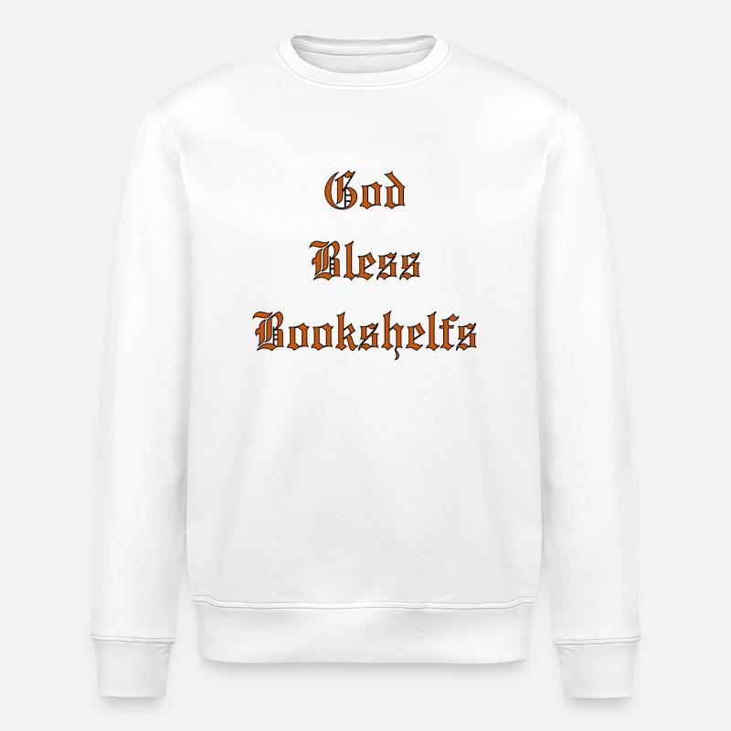 GodBlessBookshelfs - Stanley/Stella Unisex Bio-Sweatshirt ROLLER - Weiß