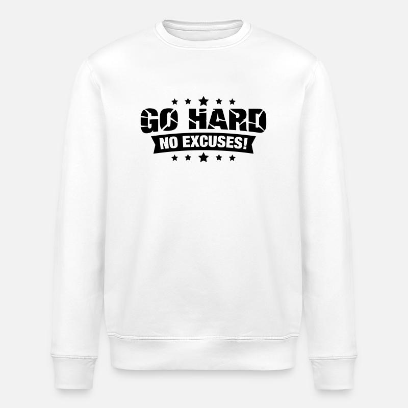go_hard_no_excuses_2_f1 - Stanley/Stella Unisex Bio-Sweatshirt ROLLER - Weiß