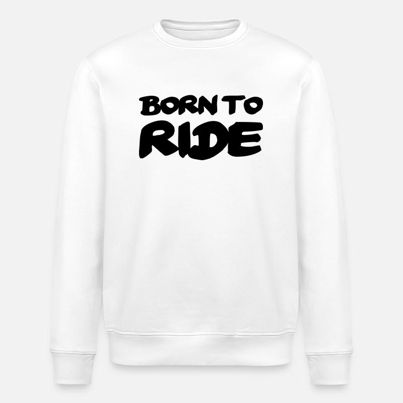 Born to ride - Sweat bio ROLLER Stanley/Stella Unisexe - blanc