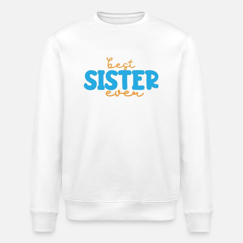 Beste Schwester - Stanley/Stella Unisex Bio-Sweatshirt ROLLER - Weiß