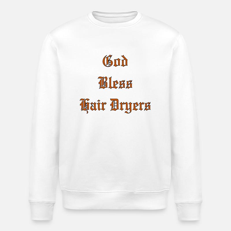 GodBlessSèche-cheveux - Sweat bio ROLLER Stanley/Stella Unisexe - blanc