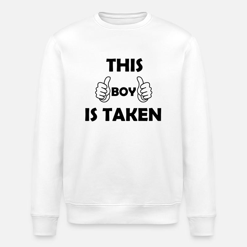 this boy is taken - Stanley/Stella ROLLER Unisex Organic Sweatshirt - white
