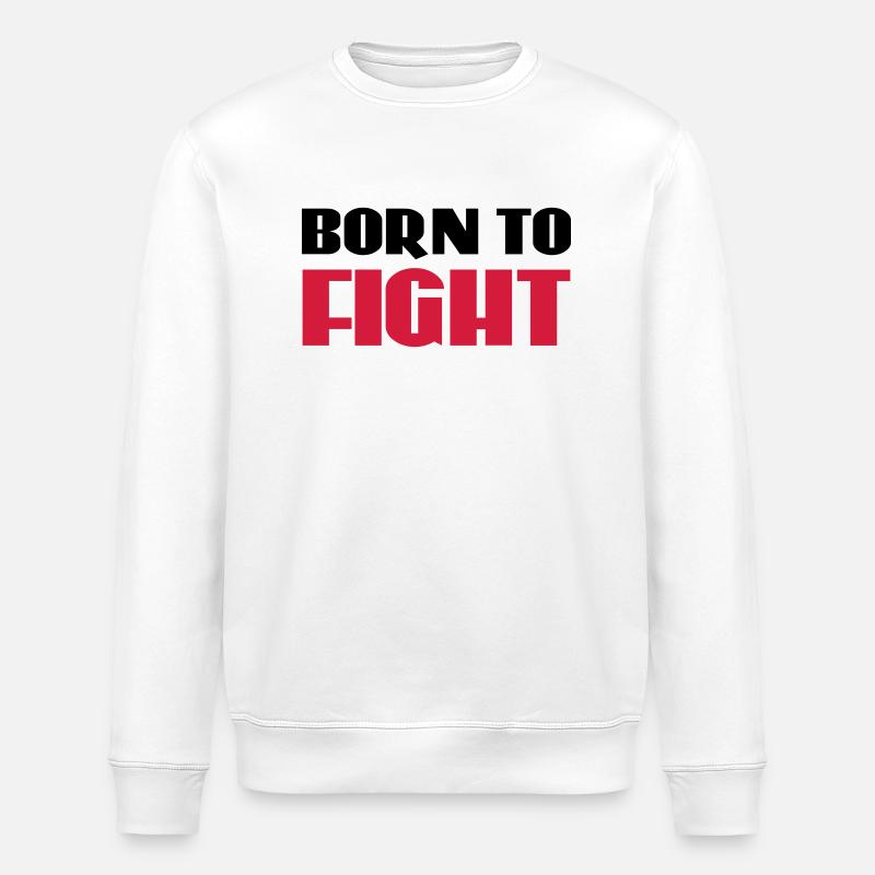 Born to fight - Sweat bio ROLLER Stanley/Stella Unisexe - blanc