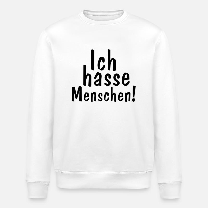 ich hasse menschen - Stanley/Stella Unisex Bio-Sweatshirt ROLLER - Weiß