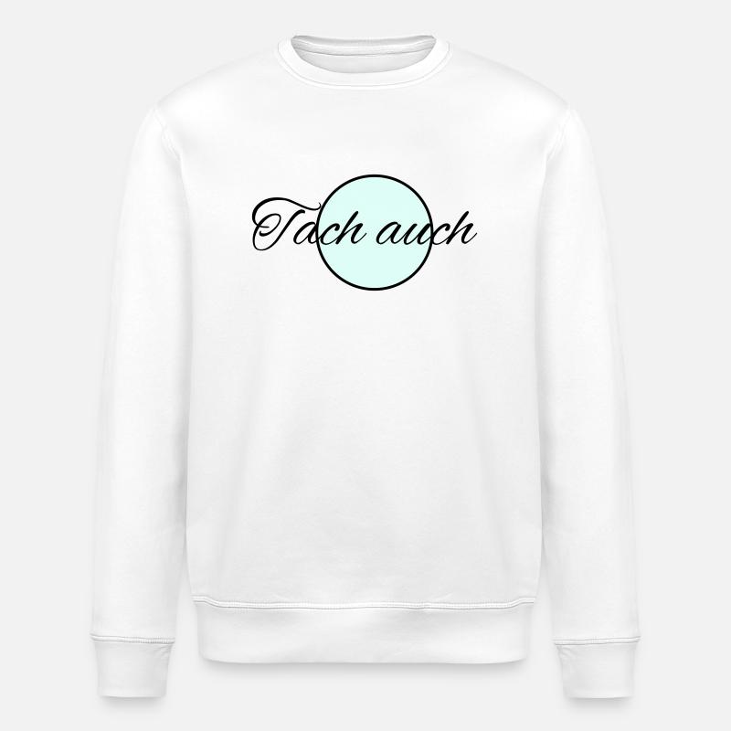Tach auch - Stanley/Stella Unisex Bio-Sweatshirt ROLLER - Weiß