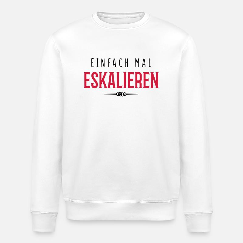 eskalieren einfach mal - Stanley/Stella Unisex Bio-Sweatshirt ROLLER - Weiß