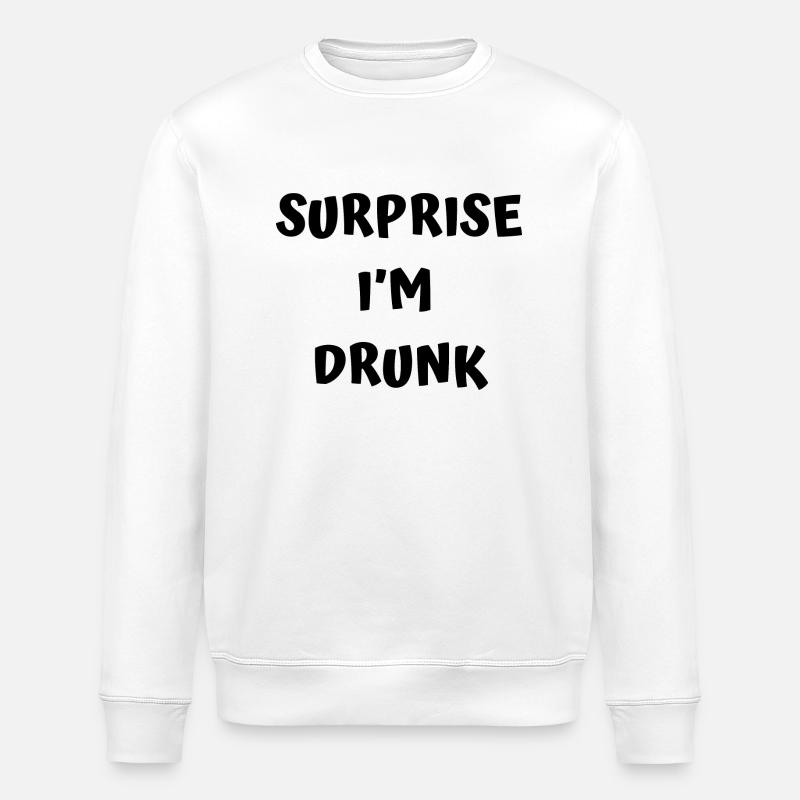 Funny drunk text - Stanley/Stella ROLLER Unisex Organic Sweatshirt - white