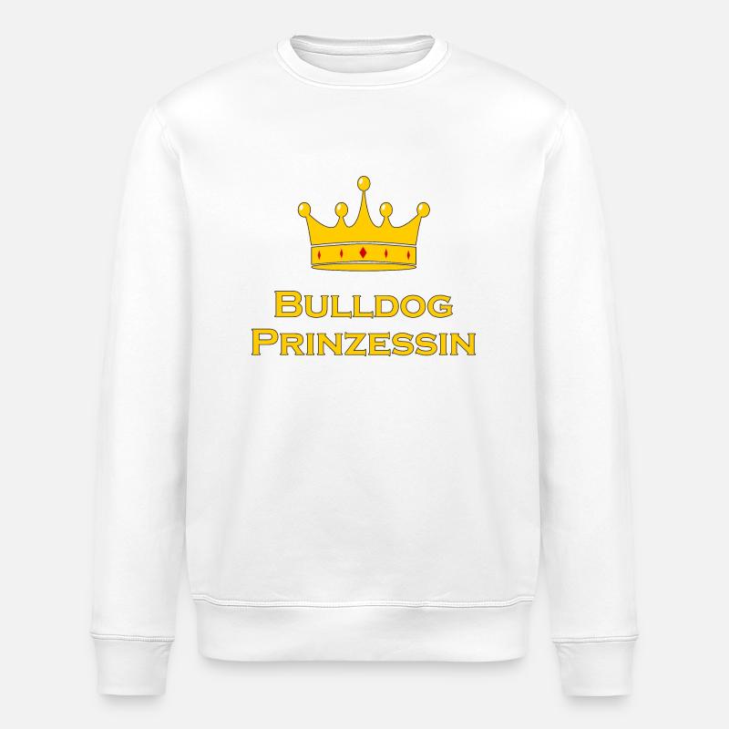 Bulldog Prinzessin – Krönendes Design - Stanley/Stella Unisex Bio-Sweatshirt ROLLER - Weiß