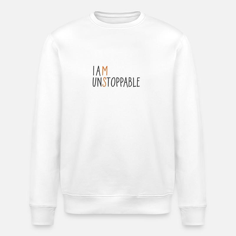 Je suis Unstoppable - Sweat bio ROLLER Stanley/Stella Unisexe - blanc