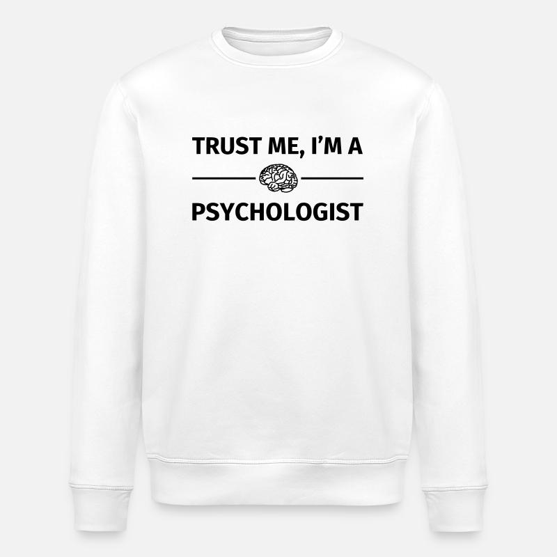 Trust me I'm a Psychologist - Stanley/Stella Unisex Bio-Sweatshirt ROLLER - Weiß