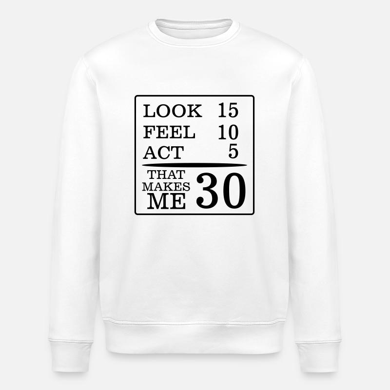 30 ANS ET SI FRAÎCHE ! - Sweat bio ROLLER Stanley/Stella Unisexe - blanc