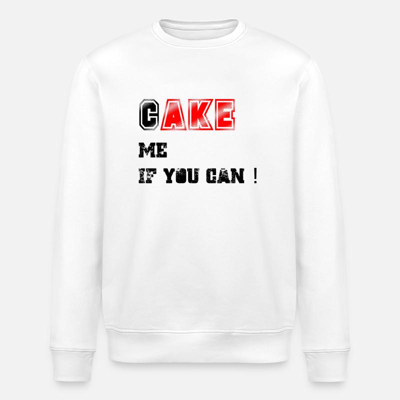 Cake_me_if_you_can3 - Stanley/Stella Unisex Bio-Sweatshirt ROLLER - Weiß