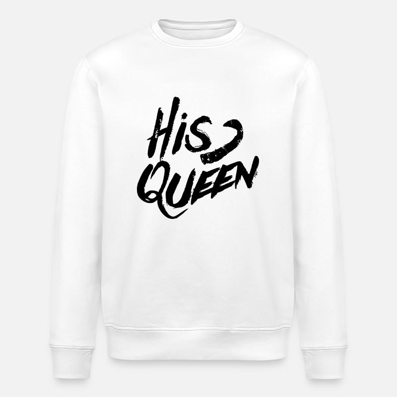 His Queen - Stanley/Stella Unisex Bio-Sweatshirt ROLLER - Weiß