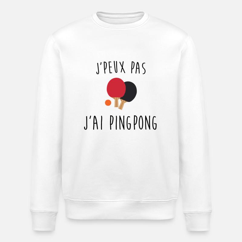 j'peux pas j'ai pingpong - Sweat bio ROLLER Stanley/Stella Unisexe - blanc