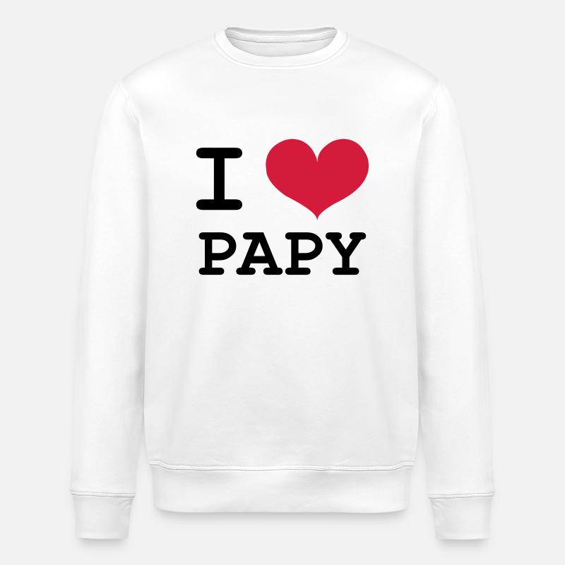 I Love Papy ! - Sweat bio ROLLER Stanley/Stella Unisexe - blanc