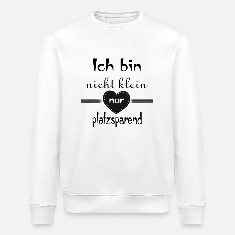 Ich bin nicht klein - Stanley/Stella Unisex Bio-Sweatshirt ROLLER - Weiß
