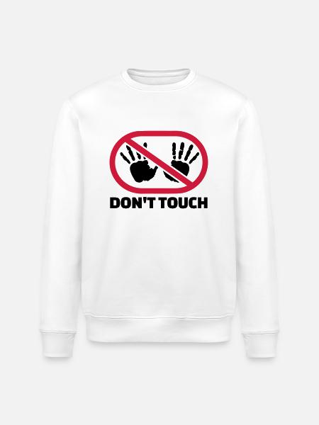Don't touch - Stanley/Stella ROLLER Unisex Organic Sweatshirt - white