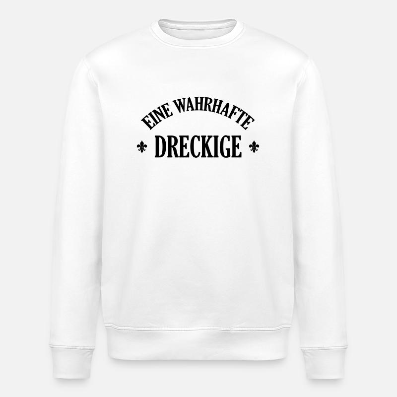 Lausiger Dreckige schmutzig schmuddelig Miststück - Stanley/Stella Unisex Bio-Sweatshirt ROLLER - Weiß