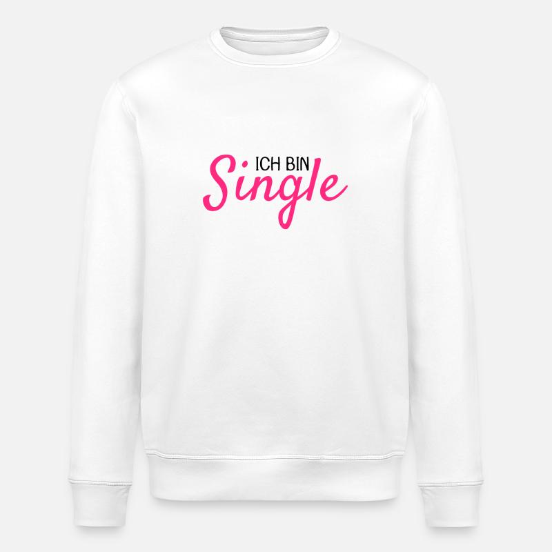 Ich bin Single - Stanley/Stella Unisex Bio-Sweatshirt ROLLER - Weiß