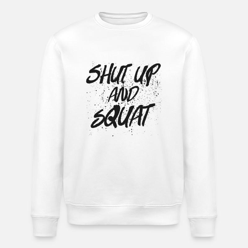 Shut Up And Squat - Sweat bio ROLLER Stanley/Stella Unisexe - blanc