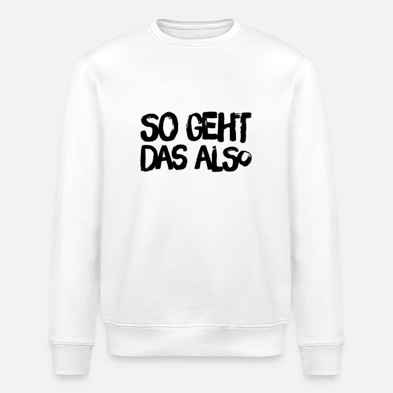 so geht das also - Stanley/Stella Unisex Bio-Sweatshirt ROLLER - Weiß