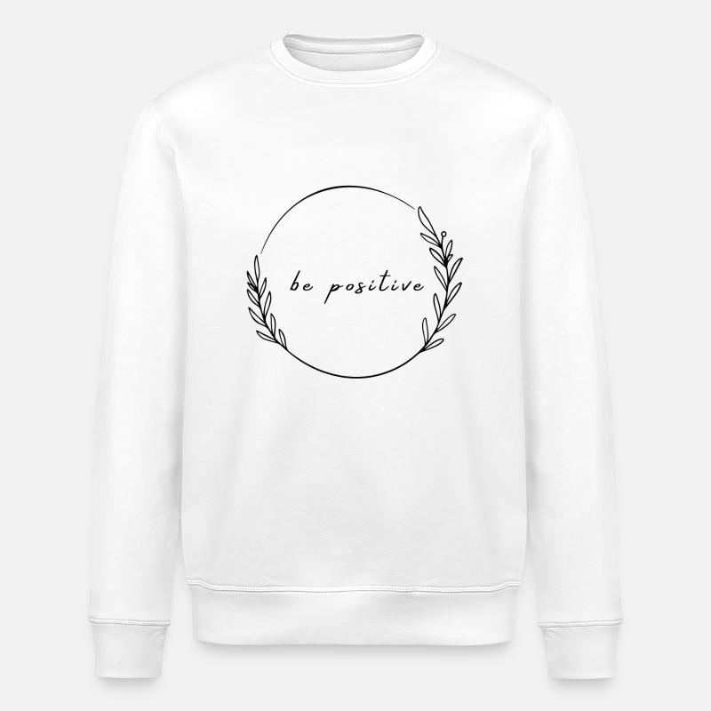 be positive - Stanley/Stella Unisex Bio-Sweatshirt ROLLER - Weiß