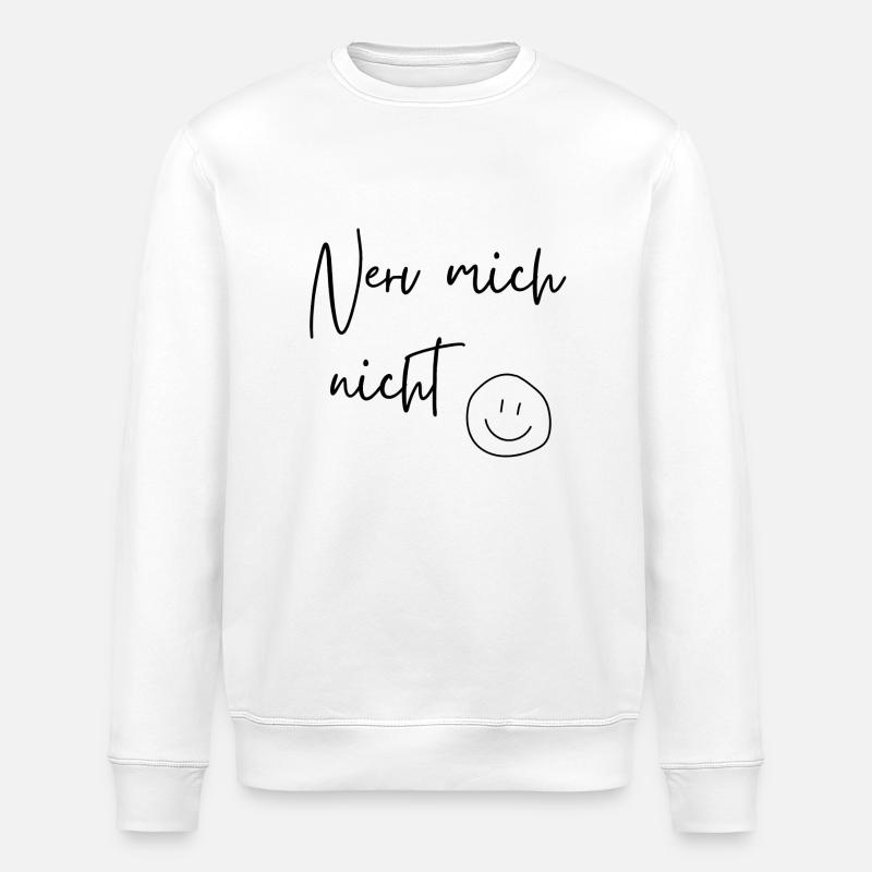 Ne m’embêtez pas - Sweat bio ROLLER Stanley/Stella Unisexe - blanc
