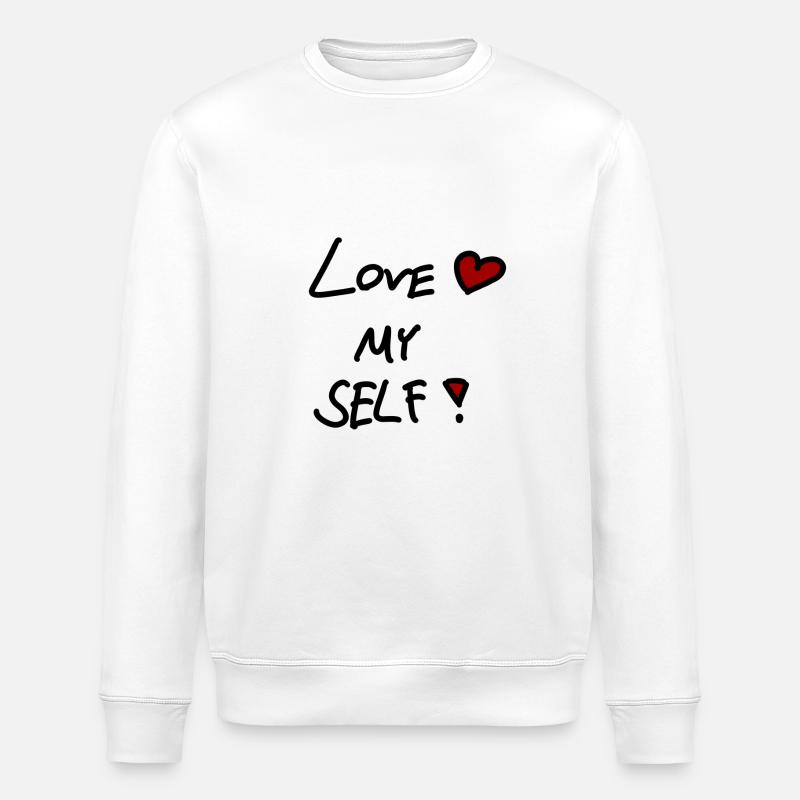 LOVE MY SELF - Stanley/Stella Unisex Bio-Sweatshirt ROLLER - Weiß