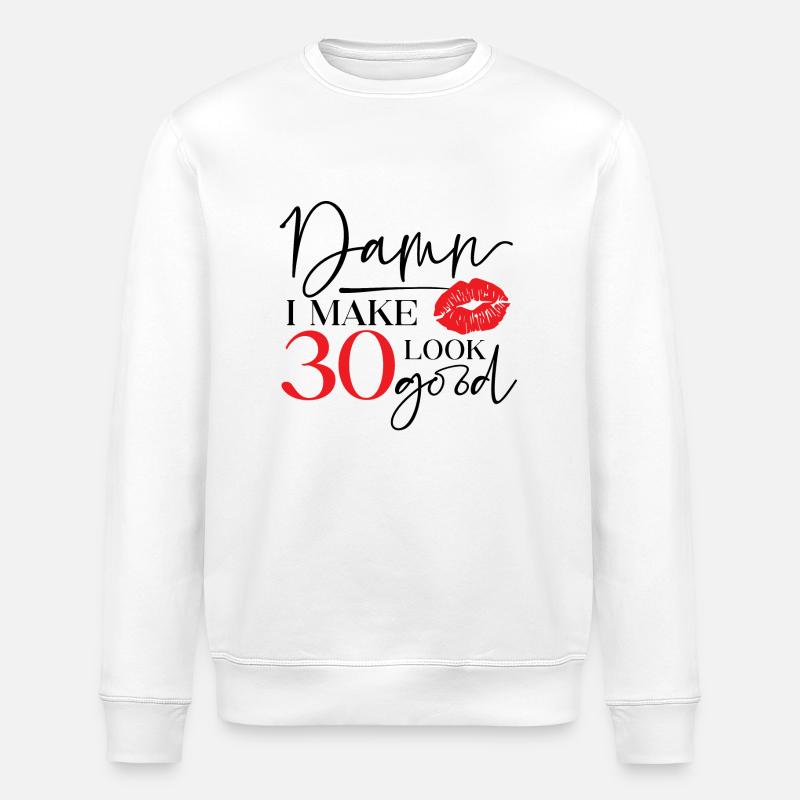 Make 30 Look Good - Stanley/Stella Unisex Bio-Sweatshirt ROLLER - Weiß