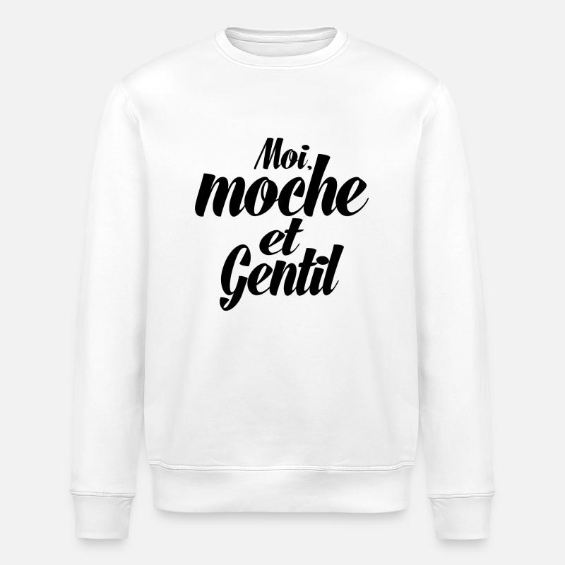 moi moche et gentil - Sweat bio ROLLER Stanley/Stella Unisexe - blanc