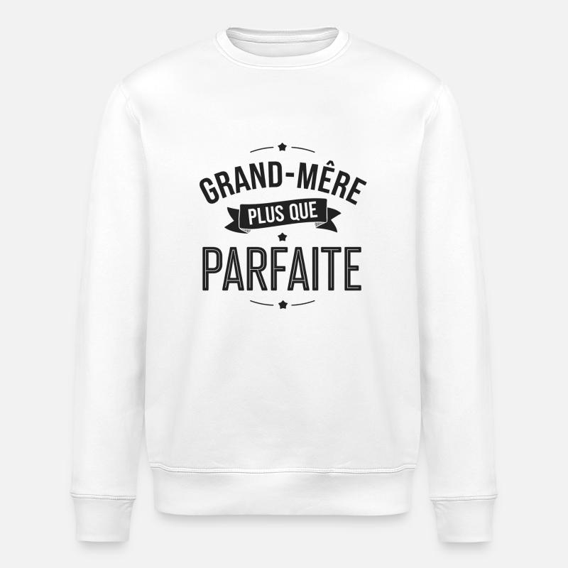 GRAND-MERE PARFAITE - Sweat bio ROLLER Stanley/Stella Unisexe - blanc