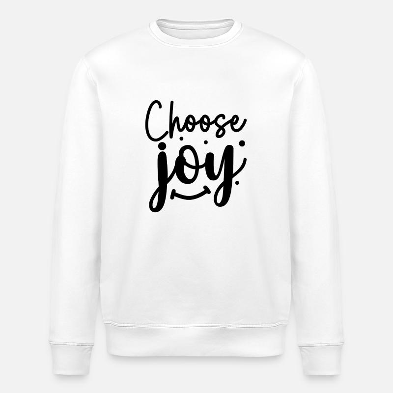 choose joy - Stanley/Stella Unisex Bio-Sweatshirt ROLLER - Weiß