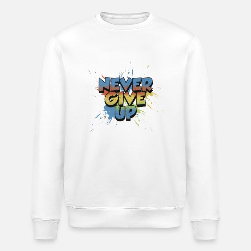 Geben Sie niemals auf - Stanley/Stella Unisex Bio-Sweatshirt ROLLER - Weiß