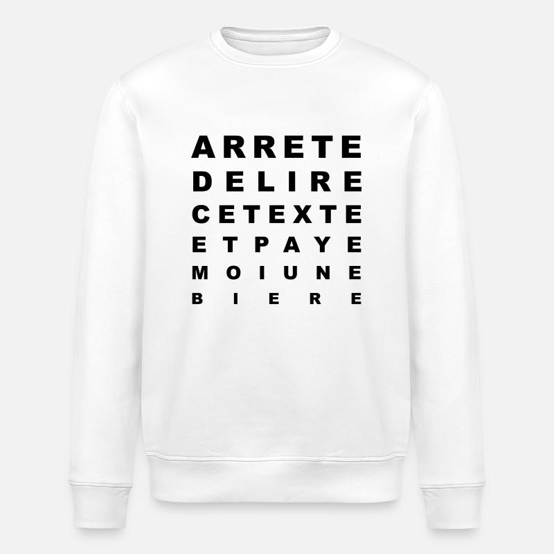 Paye moi une bière - Sweat bio ROLLER Stanley/Stella Unisexe - blanc
