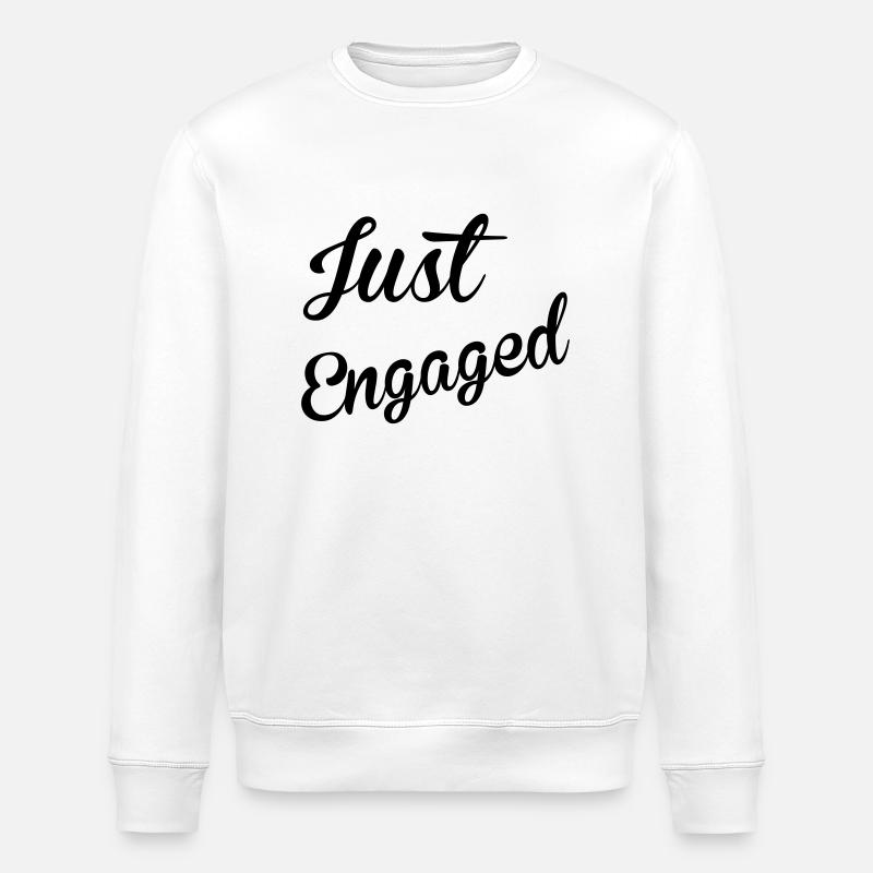 Just Engaged - Stanley/Stella ROLLER Unisex Organic Sweatshirt - white