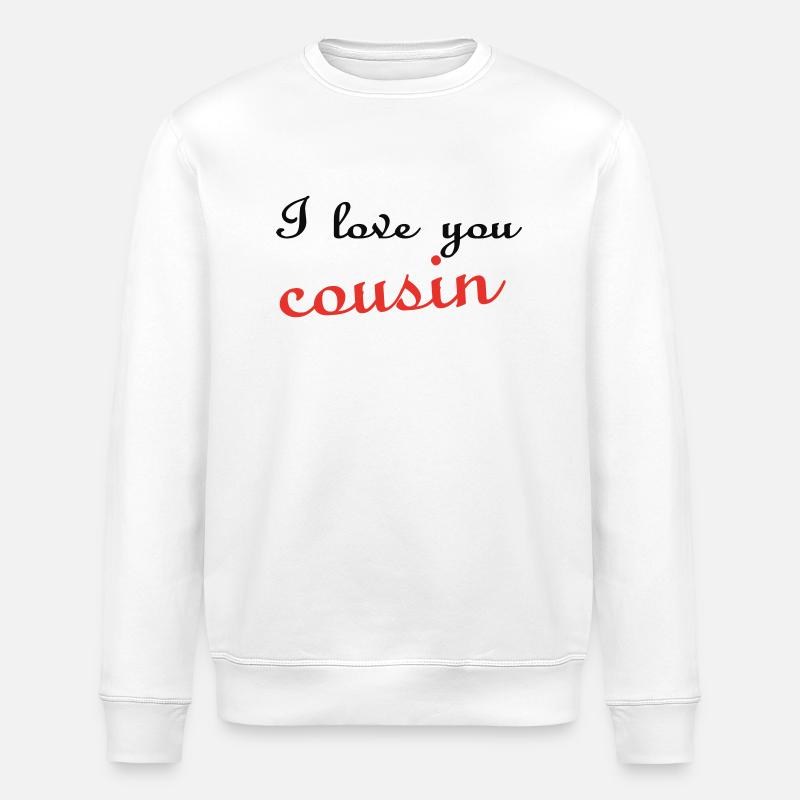 i love you cousin - Sweat bio ROLLER Stanley/Stella Unisexe - blanc