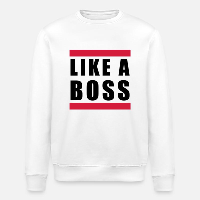 like a boss - Sweat bio ROLLER Stanley/Stella Unisexe - blanc