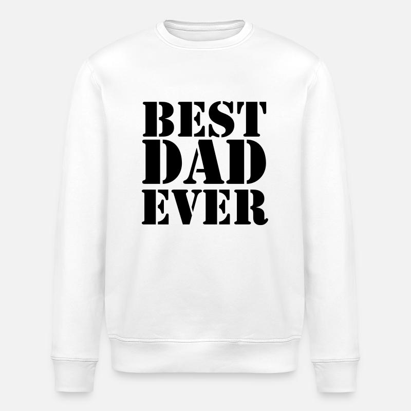 Best Dad ever - Stanley/Stella ROLLER Unisex Organic Sweatshirt - white