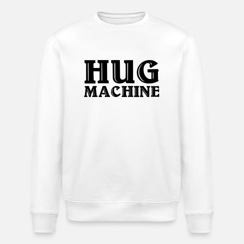 Hug Machine - Stanley/Stella ROLLER Unisex Organic Sweatshirt - white