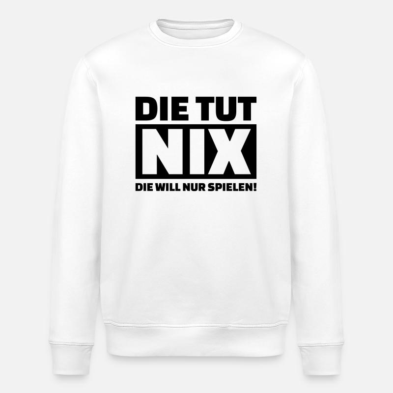 Die tut nix - Stanley/Stella Unisex Bio-Sweatshirt ROLLER - Weiß