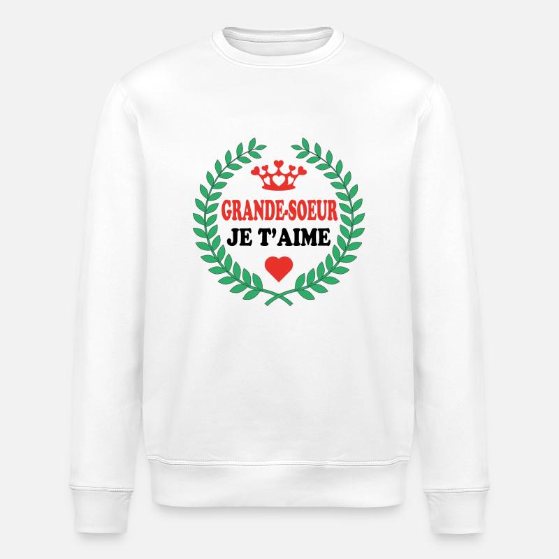 GRANDE SOEUR JE T'AIME - Sweat bio ROLLER Stanley/Stella Unisexe - blanc