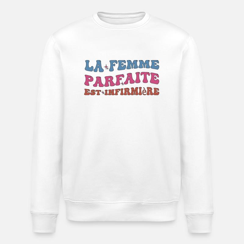 Die perfekte Frau ist Krankenschwester - Stanley/Stella Unisex Bio-Sweatshirt ROLLER - Weiß