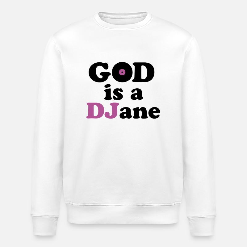 God is a DJane - Stanley/Stella Unisex Bio-Sweatshirt ROLLER - Weiß